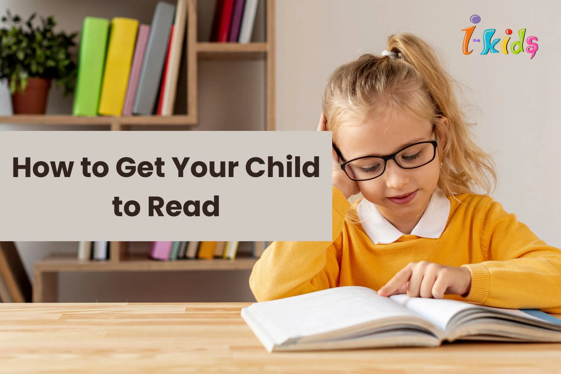 How to Get Your Child to Read