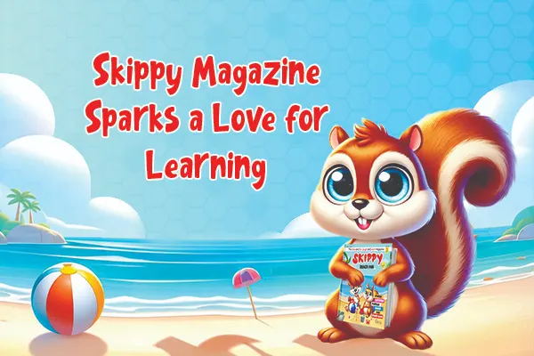 Skippy Magazine Sparks a Love for Learning